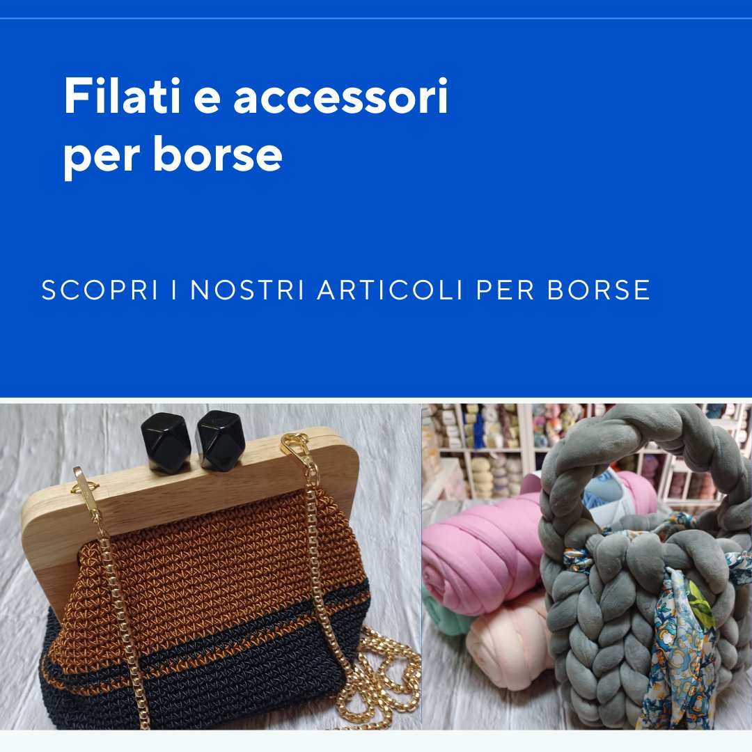 Filati e Accessori per Borse