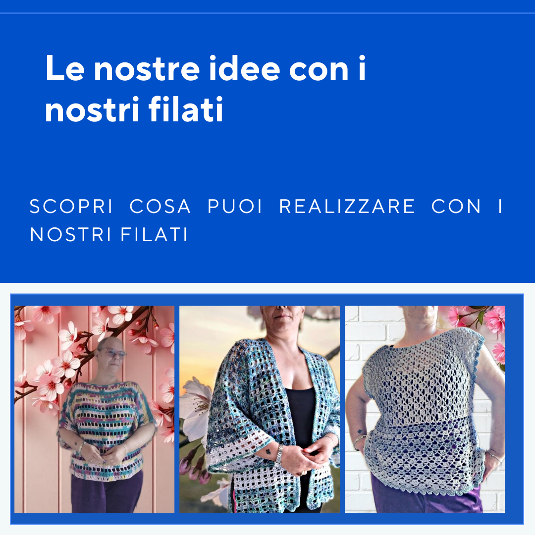 Le nostre proposte con i nostri filati